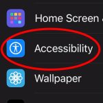 Screenshot of the Accessibility tab in iPhone settings with a red circle around it.